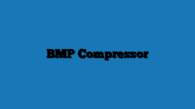 BMP Compressor